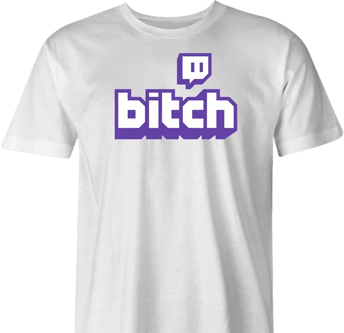 Twitch Bitch